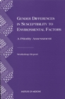 Gender Differences in Susceptibility to Environmental Factors : A Priority Assessment - eBook
