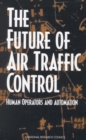 The Future of Air Traffic Control : Human Operators and Automation - eBook