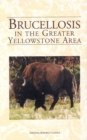 Brucellosis in the Greater Yellowstone Area - eBook