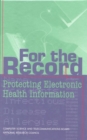 For the Record : Protecting Electronic Health Information - eBook