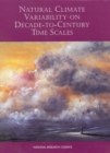 Natural Climate Variability on Decade-to-Century Time Scales - eBook