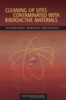 Cleaning Up Sites Contaminated with Radioactive Materials : International Workshop Proceedings - eBook