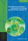 Venture Philanthropy Strategies to Support Translational Research : Workshop Summary - eBook