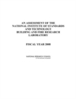 An Assessment of the National Institute of Standards and Technology Building and Fire Research Laboratory : Fiscal Year 2008 - eBook