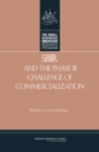SBIR and the Phase III Challenge of Commercialization : Report of a Symposium - eBook