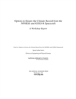 Options to Ensure the Climate Record from the NPOESS and GOES-R Spacecraft : A Workshop Report - eBook