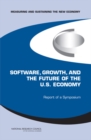 Software, Growth, and the Future of the U.S Economy : Report of a Symposium - eBook