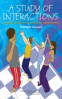 A Study of Interactions : Emerging Issues in the Science of Adolescence: Workshop Summary - eBook