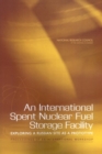 An International Spent Nuclear Fuel Storage Facility : Exploring a Russian Site as a Prototype: Proceedings of an International Workshop - eBook