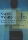 Saving Women's Lives : Strategies for Improving Breast Cancer Detection and Diagnosis: A Breast Cancer Research Foundation and Institute of Medicine Symposium - eBook
