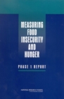 Measuring Food Insecurity and Hunger : Phase 1 Report - eBook