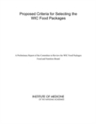 Proposed Criteria for Selecting the WIC Food Packages : A Preliminary Report of the Committee to Review the WIC Food Packages - eBook