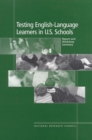 Testing English-Language Learners in U.S. Schools : Report and Workshop Summary - eBook