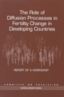 The Role of Diffusion Processes in Fertility Change in Developing Countries - eBook