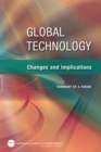 Global Technology : Changes and Implications: Summary of a Forum - eBook