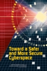 Toward a Safer and More Secure Cyberspace - eBook
