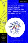 Glutamate-Related Biomarkers in Drug Development for Disorders of the Nervous System : Workshop Summary - eBook