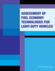 Assessment of Fuel Economy Technologies for Light-Duty Vehicles - eBook
