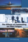The Effects of Commuting on Pilot Fatigue - eBook