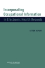 Incorporating Occupational Information in Electronic Health Records : Letter Report - eBook