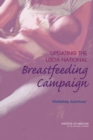 Updating the USDA National Breastfeeding Campaign : Workshop Summary - eBook