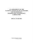 An Assessment of the National Institute of Standards and Technology Information Technology Laboratory : Fiscal Year 2011 - eBook