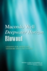 Macondo Well Deepwater Horizon Blowout : Lessons for Improving Offshore Drilling Safety - eBook