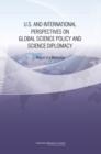 U.S. and International Perspectives on Global Science Policy and Science Diplomacy : Report of a Workshop - eBook