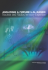 Assuring a Future U.S.-Based Nuclear and Radiochemistry Expertise - eBook