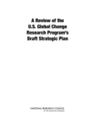 A Review of the U.S. Global Change Research Program's Draft Strategic Plan - eBook