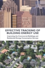 Effective Tracking of Building Energy Use : Improving the Commercial Buildings and Residential Energy Consumption Surveys - eBook