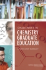 Challenges in Chemistry Graduate Education : A Workshop Summary - eBook
