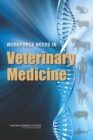 Workforce Needs in Veterinary Medicine - eBook