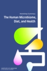 The Human Microbiome, Diet, and Health : Workshop Summary - eBook