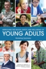 Improving the Health, Safety, and Well-Being of Young Adults : Workshop Summary - eBook
