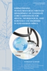 Strengthening Human Resources Through Development of Candidate Core Competencies for Mental, Neurological, and Substance Use Disorders in Sub-Saharan Africa : Workshop Summary - eBook