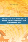 Views of the U.S. NAS and NAE on Agenda Items at the World Radiocommunication Conference 2015 - eBook