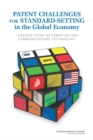 Patent Challenges for Standard-Setting in the Global Economy : Lessons from Information and Communications Technology - eBook