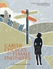 Career Choices of Female Engineers : A Summary of a Workshop - eBook