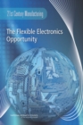 The Flexible Electronics Opportunity - eBook