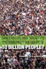 Can Earth's and Society's Systems Meet the Needs of 10 Billion People? : Summary of a Workshop - eBook
