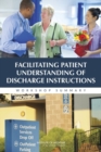 Facilitating Patient Understanding of Discharge Instructions : Workshop Summary - eBook