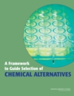 A Framework to Guide Selection of Chemical Alternatives - eBook