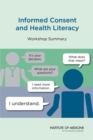 Informed Consent and Health Literacy : Workshop Summary - eBook