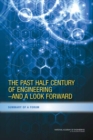 The Past Half Century of Engineering--And a Look Forward : Summary of a Forum - eBook