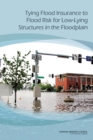 Tying Flood Insurance to Flood Risk for Low-Lying Structures in the Floodplain - eBook