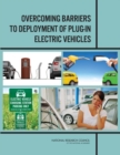Overcoming Barriers to Deployment of Plug-in Electric Vehicles - eBook