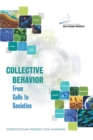 Collective Behavior : From Cells to Societies: Interdisciplinary Research Team Summaries - eBook