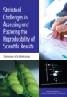Statistical Challenges in Assessing and Fostering the Reproducibility of Scientific Results : Summary of a Workshop - eBook