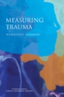 Measuring Trauma : Workshop Summary - eBook